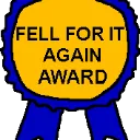 :Fellforitagainaward:
