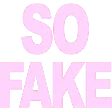 so_fake