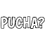 Text reading PUCHA? in bold white letters on a black background.