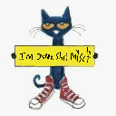 Pete the Cat wearing red sneakers holds a yellow sign that reads I'm done she mischief.