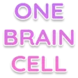 1braincell