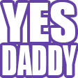 :Yesdaddy: