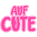 :auf_cute: