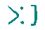 Text emoticon with a smug, mischievous grin in teal pixel art style.