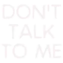 white_donttalktomeemote