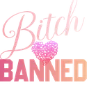 bitchbanned