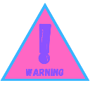 Warning sign with a pink triangle background and a purple exclamation mark.