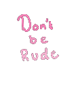 DontBeRude animated emote from ꜱᴄᴏᴏᴘꜱ ᴀʜᴏʏ 🍦