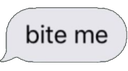 BiteMeText Discord sticker from ꜱᴄᴏᴏᴘꜱ ᴀʜᴏʏ 🍦