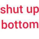 shut_up_bottom