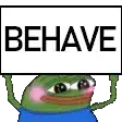 behave