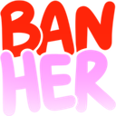 :BanHer: