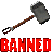 :Banned: