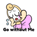 A cartoon character with a white face and pink bow looking exhausted with eyes closed and text below reading Go without me.