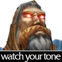 A fantasy dwarf with glowing red eyes stares intensely with the text watch your tone below.