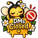 A sleepy cartoon bee resting on a honeycomb with a red prohibition sign next to the text DMs Closed.