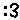 :b_black14: