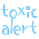 Toxic alert text written in light blue rounded bubble letters.