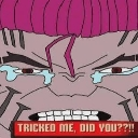 A stylized character with pink hair and teary eyes looking angry with text that reads TRICKED ME, DID YOU?? in a red box.