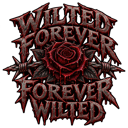 A red rose wrapped in barbed wire with the text Wilted Forever stacked above and below in a jagged, metallic font.