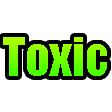 The word Toxic written in bold neon green letters against a solid black background.