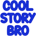 Cool Story Bro text in a bold blue rounded font against a black background.