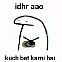 A simple black and white stick figure beckoning with its hands with the text idhr aao kuch bat karni hai written above and b…