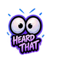 A purple blob character with giant, wide-open eyes and the text HEARD THAT written on its body.