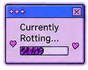 Computer window with a purple progress bar and the text Currently Rotting surrounded by two small pink hearts.