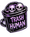Trash can filled with two skulls and the text Trash Human written on the front.
