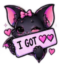 A cute black bat with pink ears and a bow winks while holding a sign that says I GOT with two pink hearts.