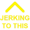 :jerking: