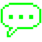 Speech bubble icon rendered in green pixel art against a black background.