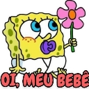 A cartoon sponge character dressed as a baby with a pacifier and diaper holds a pink flower, with the text Oi Meu Bebê below.