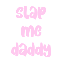 3721slapmedaddy custom emote from Beautiful Mayhem