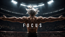 A muscular man stands with arms outstretched in a dark stadium with the word FOCUS written in the center.