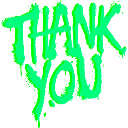 Thank you text written in a jagged neon green graffiti font against a black background.