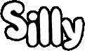 Silly