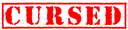 cursed