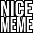 nicememe nicememe