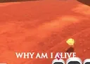 whyamialive