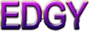 edgy edgy