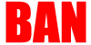 BAN