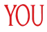 YOU YOU