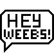 heyweebs