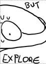 ButExplore