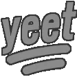 YEET