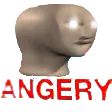 angery