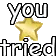 youtriedgif