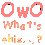 OWO_whats_this